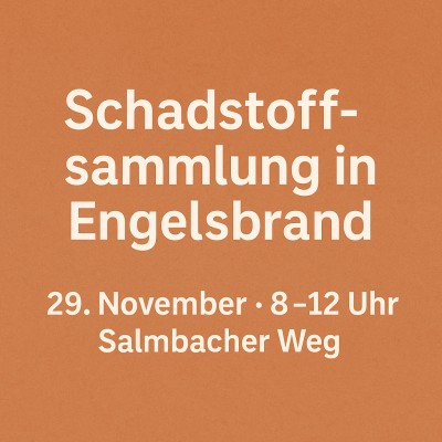Schadstoffsammlung in Engelsbrand: Umweltgerechte Entsorgung am 29. November